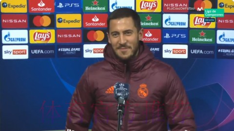 阿扎尔：平局感觉像是胜利 本有机会绝杀对手